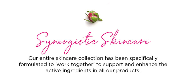 Our entire skincare collection has been specifically formulated to work together to support and enhance the active ingredients in all our products.